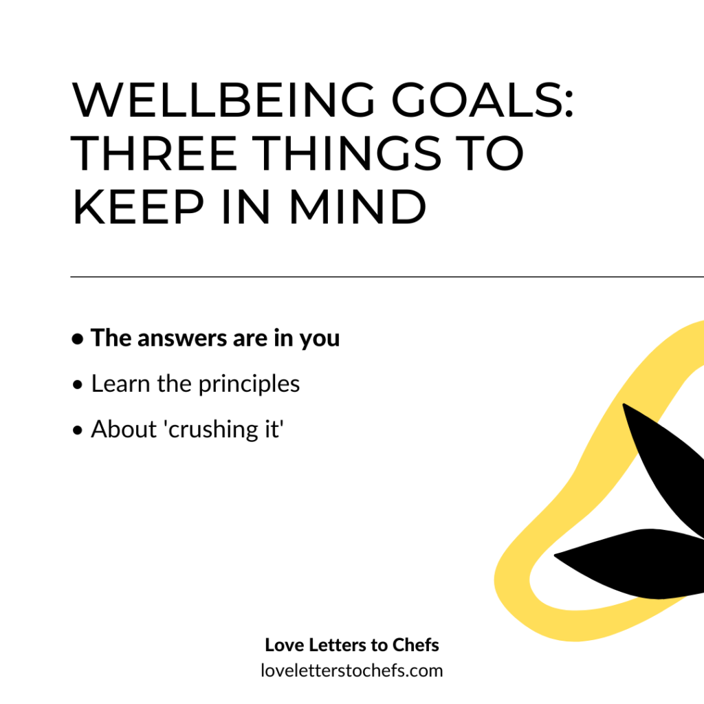 Wellbeing goals for chefs I: the answers are in you