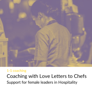 Poster for Coaching with Love Letters to Chefs - support for female leaders in Hospitality