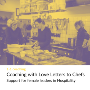 Poster for coaching with Love Letters to chefs - Support for female leaders in Hospitality